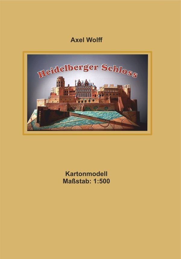 Heidelberger Schloss - Das Goldenebuch & Modell