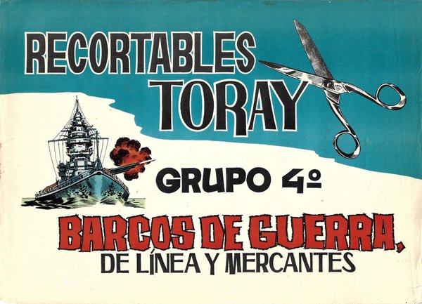 RECORTABLES TORAY GRUPO 4 "CRUCERO PESADO"